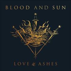 Love & Ashes mp3 Album by Blood and Sun