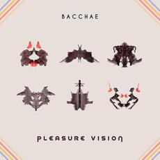 Pleasure Vision mp3 Album by Bacchae