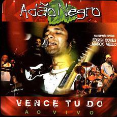 Vence Tudo Ao Vivo mp3 Live by Adão Negro