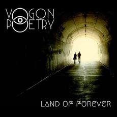 Land of Forever mp3 Album by Vogon Poetry