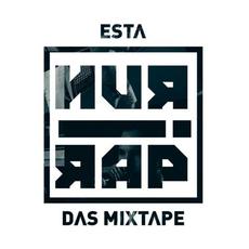 Nur!Rap: Das Mixtape mp3 Album by EstA