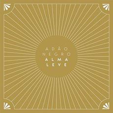 Alma Leve mp3 Album by Adão Negro