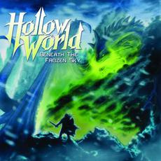 Beneath The Frozen Sky mp3 Album by Hollow World