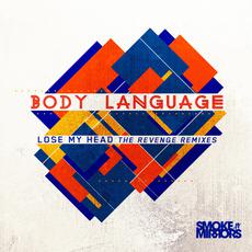 Lose My Head (The Revenge Remixes) mp3 Remix by Body Language