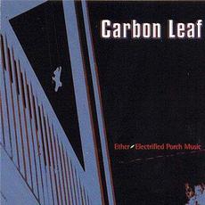 Ether: Electrified Porch Music mp3 Album by Carbon Leaf