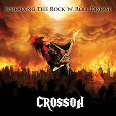 Spreading The Rock N' Roll Disease mp3 Album by Crosson