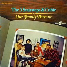 Our Family Portrait mp3 Album by The 5 Stairsteps & Cubie