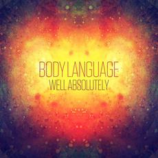 Well Absolutely mp3 Single by Body Language