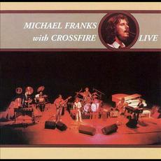 Michael Franks With Crossfire Live (Re-Issue) mp3 Live by Michael Franks with Crossfire