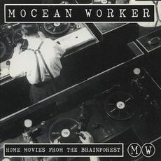 Home Movies From the Brainforest mp3 Album by Mocean Worker