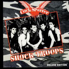 Shock Troops (Deluxe Edition) mp3 Album by Cock Sparrer