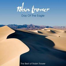 Day of the Eagle: The Best of Robin Trower mp3 Artist Compilation by Robin Trower