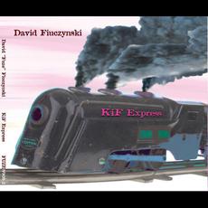 KiF Express mp3 Album by David Fiuczynski