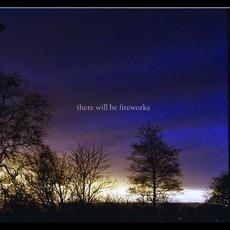 There Will Be Fireworks mp3 Album by There Will Be Fireworks