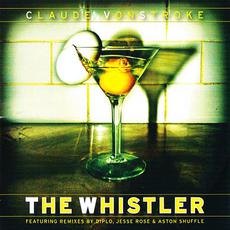 The Whistler mp3 Album by Claude Vonstroke