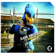 Beware of the Bird mp3 Album by Claude Vonstroke