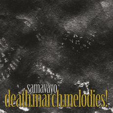 Death.March.Melodies mp3 Album by Samavayo