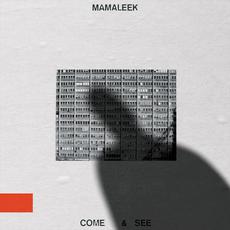 Come & See mp3 Album by Mamaleek