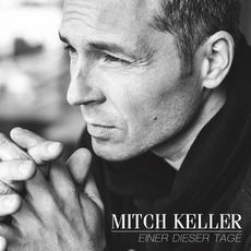Einer dieser Tage mp3 Album by Mitch Keller