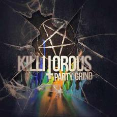 Party, Grind mp3 Album by Killitorous