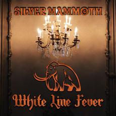 White Line Fever mp3 Single by Silver Mammoth