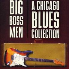 Big Boss Men: a Chicago Blues Collection mp3 Compilation by Various Artists