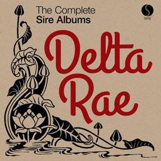 The Complete Sire Albums mp3 Artist Compilation by Delta Rae