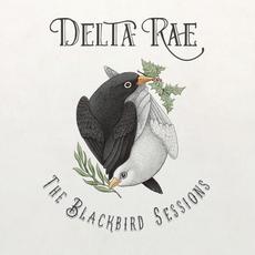 The Blackbird Sessions mp3 Album by Delta Rae