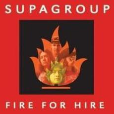 Fire For Hire mp3 Album by Supagroup