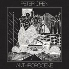 Anthropocene mp3 Album by Peter Oren