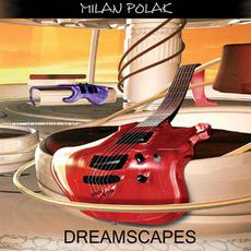 Dreamscapes mp3 Album by Milan Polak