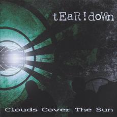 Clouds Cover The Sun mp3 Album by tEaR!dOwN
