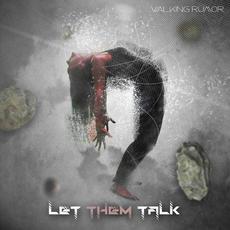Let Them Talk mp3 Single by Walking Rumor