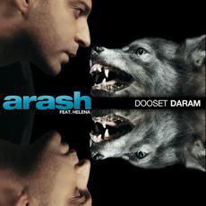 Dooset Daram (feat. Helena) mp3 Single by Arash