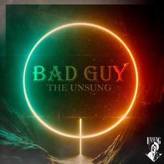 Bad Guy mp3 Single by The Unsung