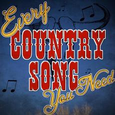 Every Country Song You Need mp3 Compilation by Various Artists
