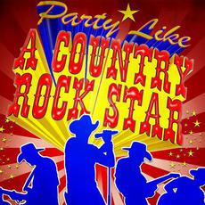 Party Like a Country Rock Star mp3 Compilation by Various Artists