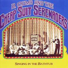 Singing in the Bathtub (Re-Issue) mp3 Album by R. Crumb and His Cheap Suit Serenaders