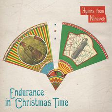 Endurance In Christmas Time mp3 Album by Hymns From Nineveh