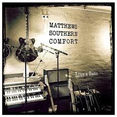 Like a Radio mp3 Album by Matthews' Southern Comfort