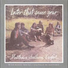Later That Same Year (Remastered) mp3 Album by Matthews' Southern Comfort