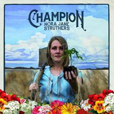 Champion mp3 Album by Nora Jane Struthers