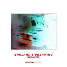 Englands Dreaming (Acoustic) mp3 Artist Compilation by Boston Manor