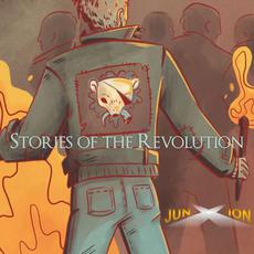 Stories of the Revolution mp3 Album by junXion