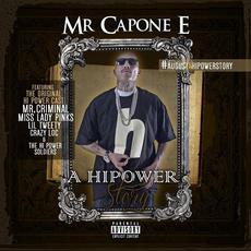 A HiPower Story mp3 Album by Mr. Capone-E