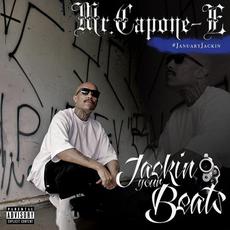 Jackin' Your Beats mp3 Album by Mr. Capone-E