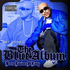 The Blue Album: Born Leader U Envy mp3 Album by Mr. Capone-E