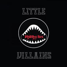 Philthy Lies mp3 Album by Little Villains