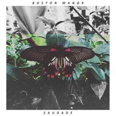 Saudade mp3 Album by Boston Manor