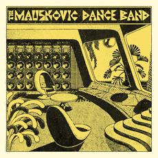 The Mauskovic Dance Band mp3 Album by The Mauskovic Dance Band